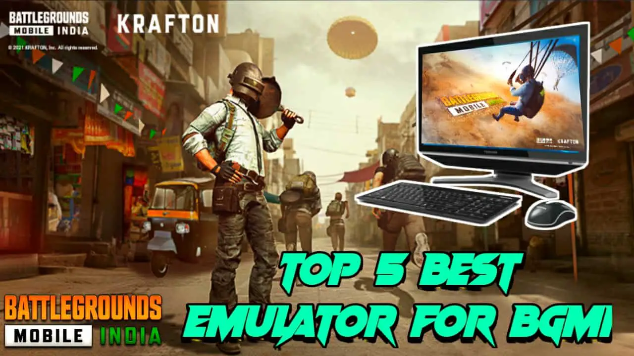 5 Best Emulator For PC To Play BGMI Without Lag