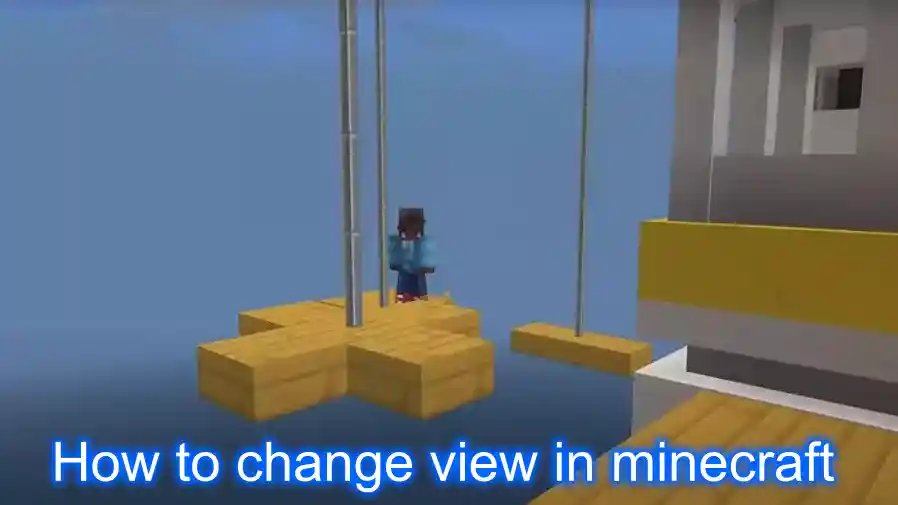 how to change view in minecraft