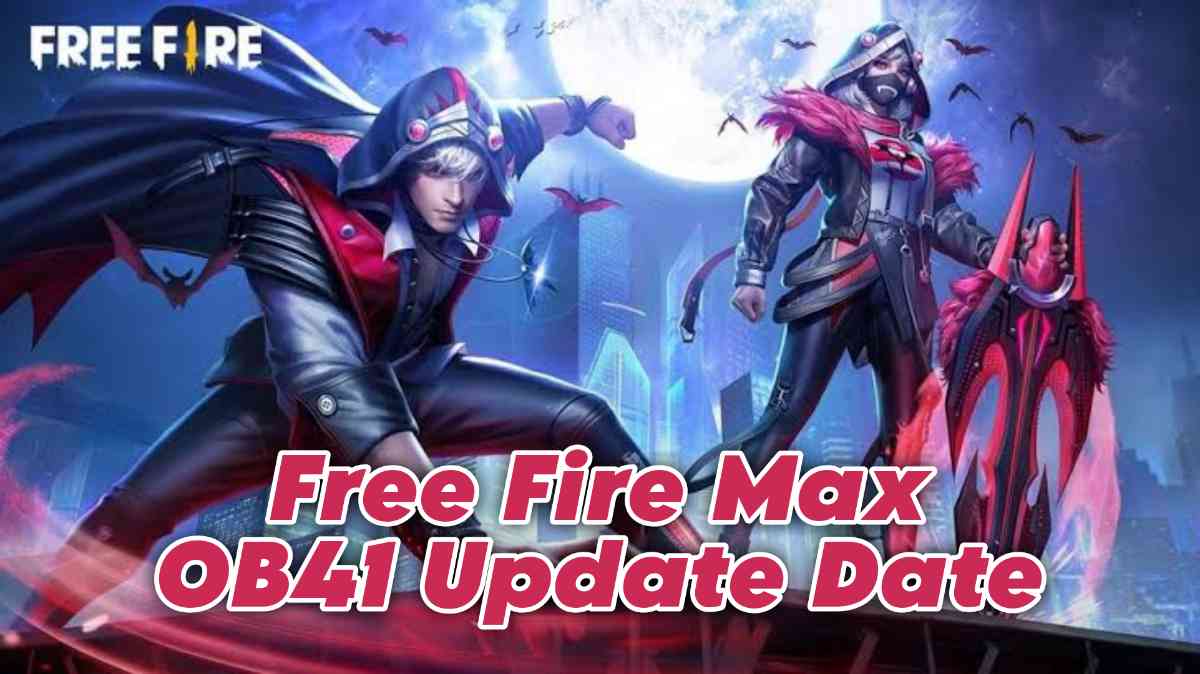 Free Fire Max OB41 Update Date, Leaks, and More
