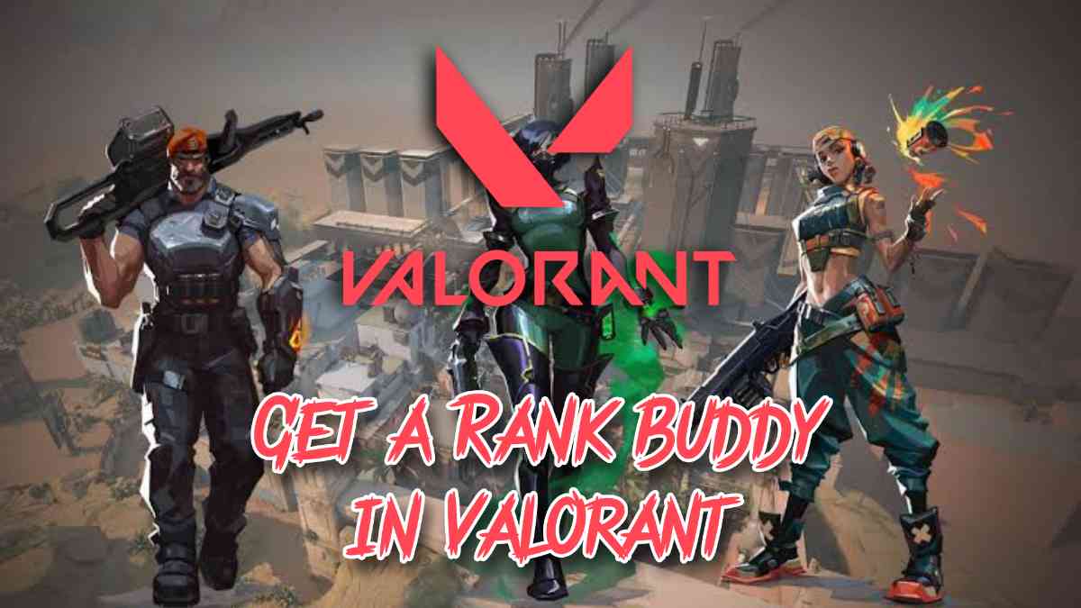 Get a Rank Buddy in Valorant