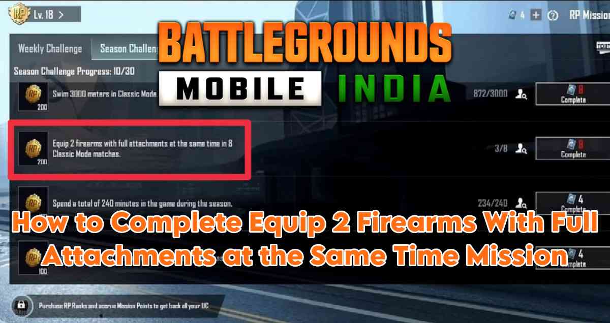 How to Complete Equip 2 Firearms With Full Attachments at the Same Time Mission in BGMI