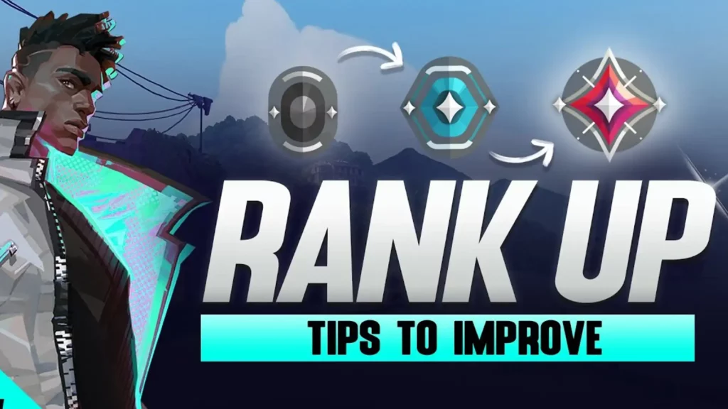 Tips for Fast Rank Up in Valorant