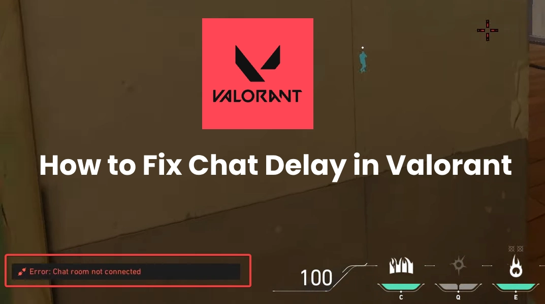 How to Fix Chat Delay in Valorant