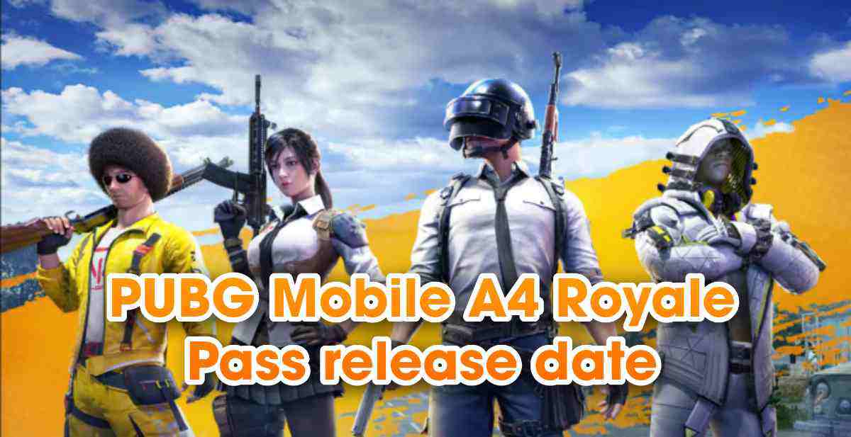 PUBG Mobile A4 Royale Pass release date