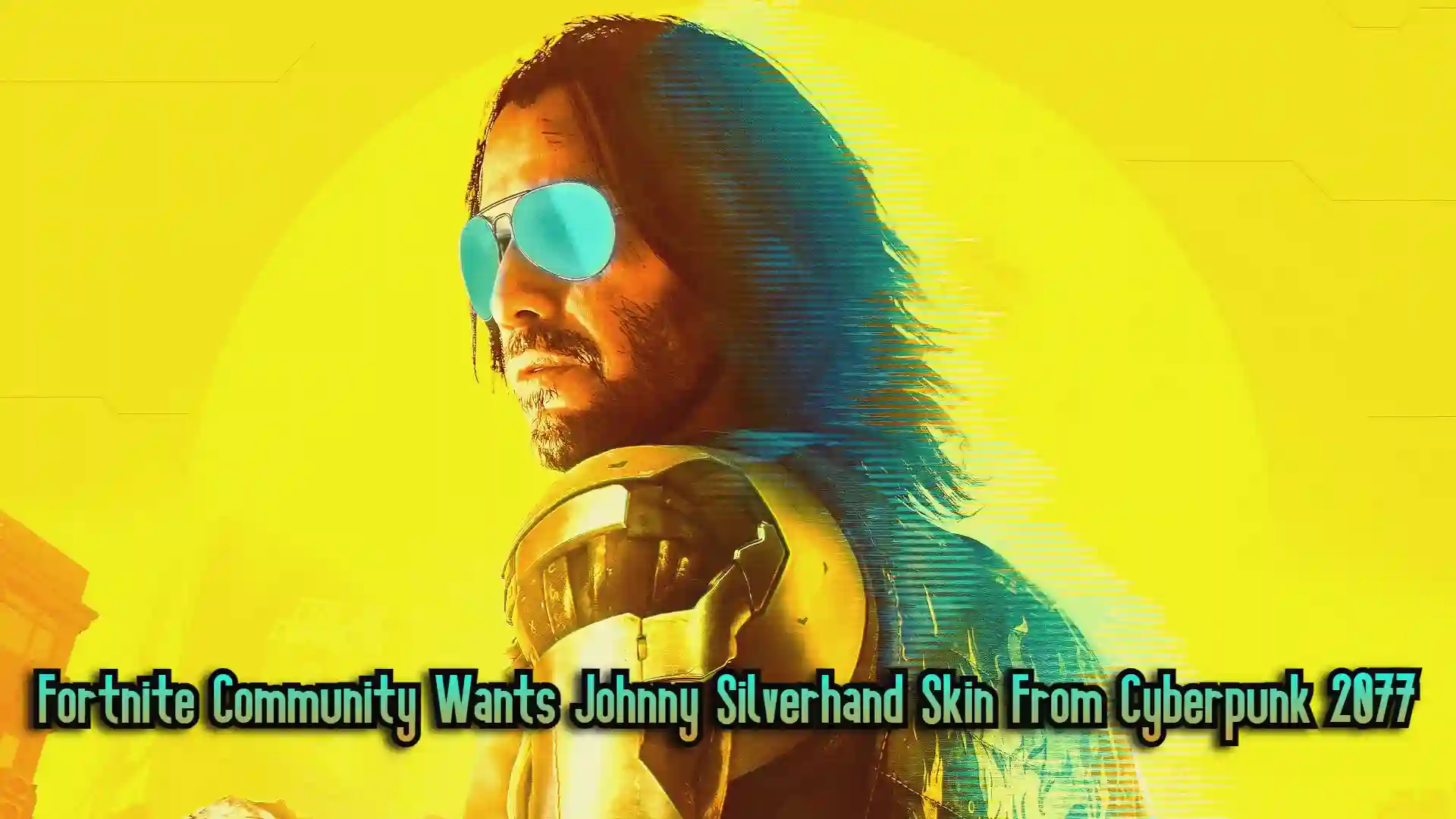 Fortnite Community Wants Johnny Silverhand Skin From Cyberpunk 2077