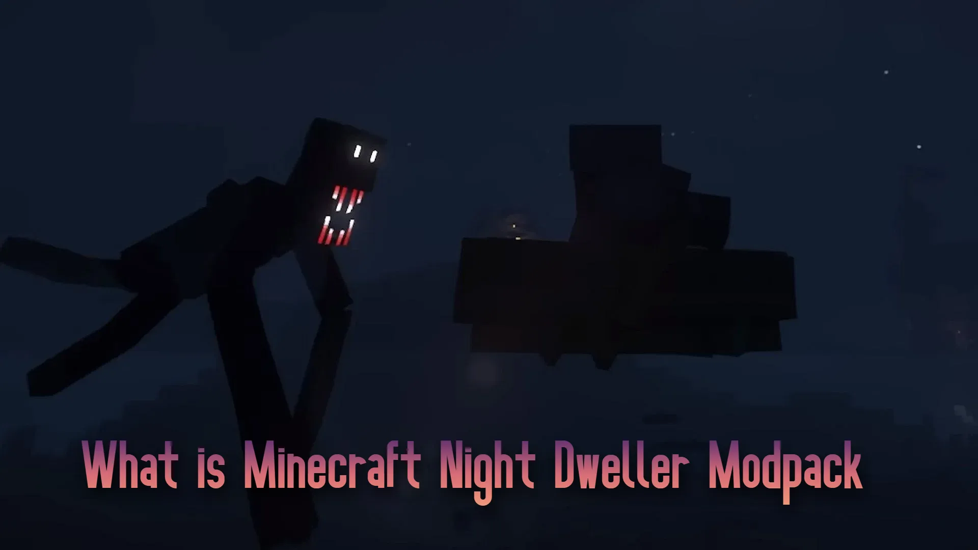 What is Minecraft Night Dweller Modpack